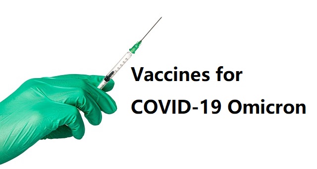 Development of vaccines against COVID-19 Omicron is being accelerated