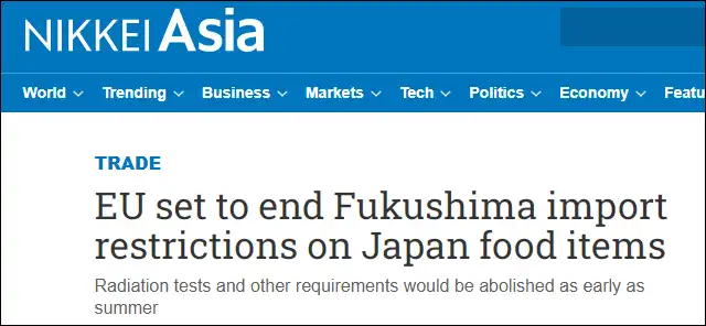 EU will withdraw restrictions on food imports from Fukushima?